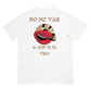 “No me vas a jod*r el vibe” T- Shirt (View Colors)